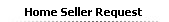 Home Seller Request